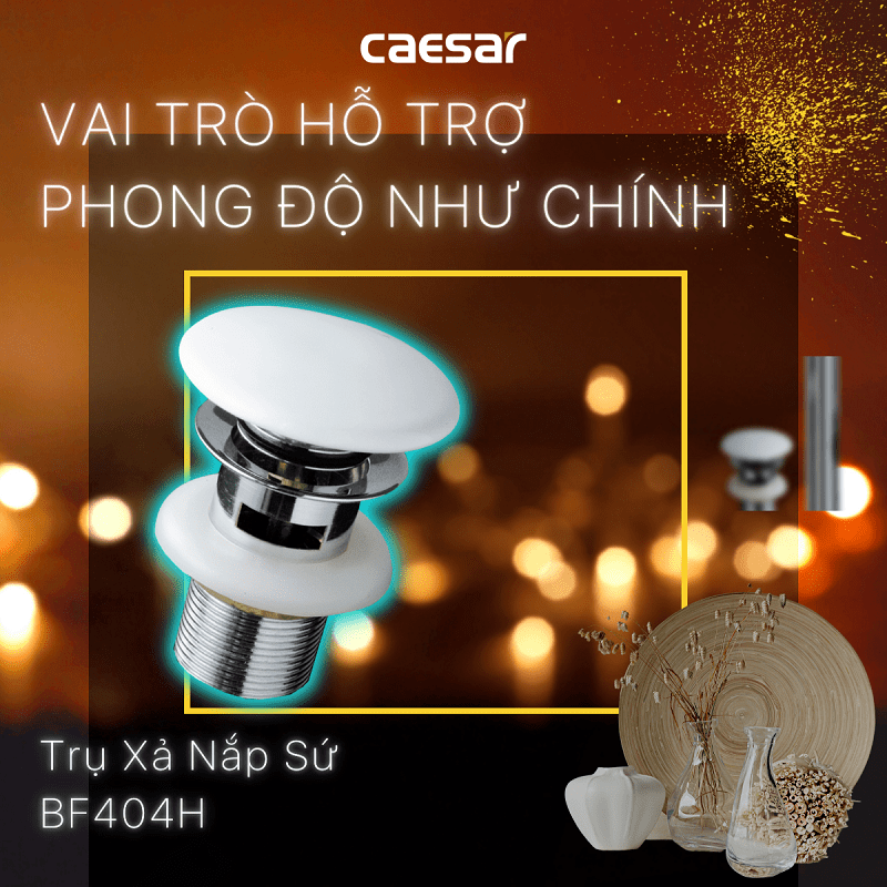 Trụ xả - Nút Sứ Chắn Rác Caesar BF404H